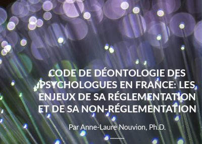Code de déontologie des psychologues en France: les enjeux de sa réglementation et de sa non-réglementation
